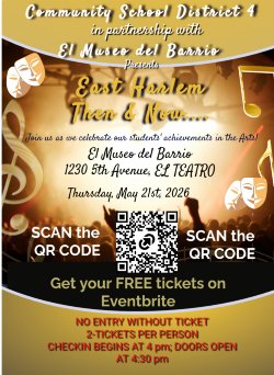 Community School District 4 Arts Celebration 2026: East Harlem Then & Now